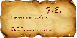 Feuermann Előd névjegykártya